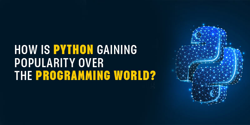 How is Python Gaining Popularity Over The Programming World