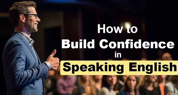 Build Confidence in Speaking English