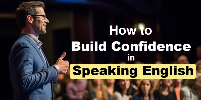 Build Confidence in Speaking English